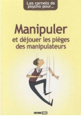 Pour ne pas se faire manipuler