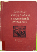 Dziesięć lat Władzy Ludowej w województwie rzeszowskim