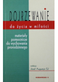 Dojrzewanie do życia w miłości