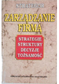 Zarządzanie firmą Strategie struktury decyzje tożsamość