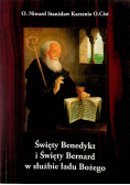 Święty Benedykt i Święty Bernard w służbie łady Bożego