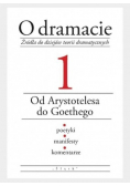 O dramacie 1 Od Arystotelesa do Goethego