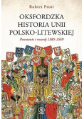 Oksfordzka historia Unii Polsko Litewskiej