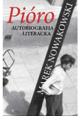 Pióro Autobiografia literacka