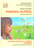 Pokonaj alergię  Żywienie zdrowego i chorego człowieka