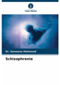 Schizophrenie