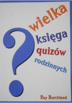 Wielka księga quizów rodzinnych