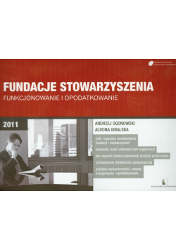 Fundacje, Stowarzyszenia : Funkcjonowanie i opodatkowanie