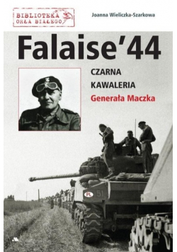Falaise 44. Czarna Kawaleria Generała Maczka