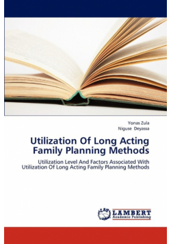 Utilization of Long Acting Family Planning Methods