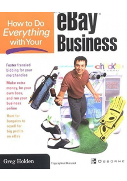 How to Do Everything With Your eBay Business