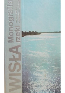 Wisła. Monografia rzeki