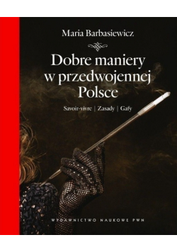 Dobre maniery w przedwojennej Polsce