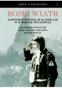 Boski wiatr Japońskie formacje kamikaze w II...w.4