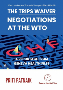The TRIPS Waiver Negotiations at the World Trade Organization