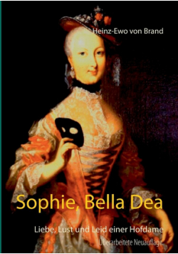 Sophie, Bella Dea