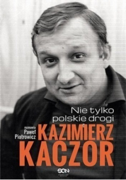 Nie tylko polskie drogi Kazimierz Kaczor