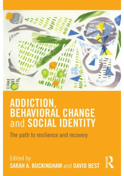 Addiction, Behavioral Change and Social Identity