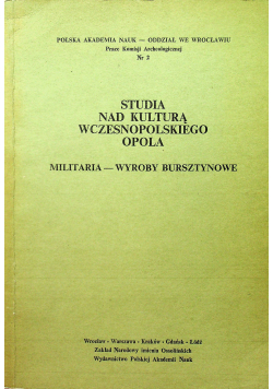 Studia nad Kulturą wczesnopolskiego Opola Nr 2
