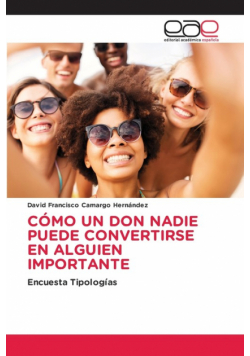 Cómo Un Don Nadie Puede Convertirse En Alguien Importante