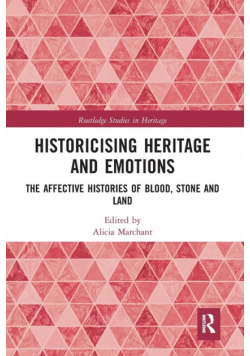 Historicising Heritage and Emotions