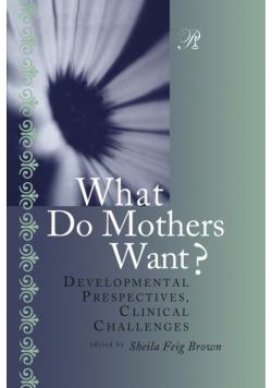 What Do Mothers Want?