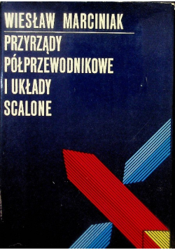 Przyrządy półprzewodnikowe i układy scalone