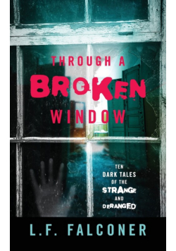 Through a Broken Window
