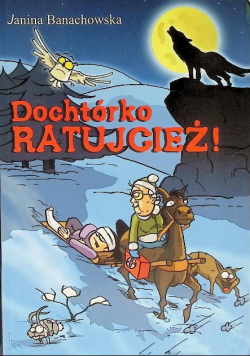 Dochtórko ratujcież