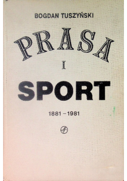 Prasa i sport 1881 - 1981