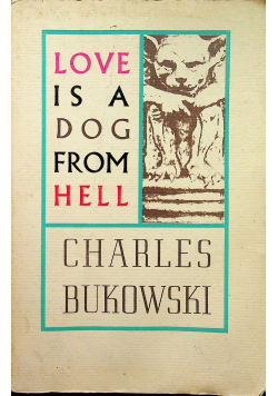 Love is a dog from hell