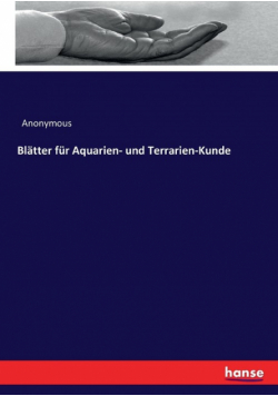 Blätter für Aquarien- und Terrarien-Kunde