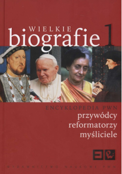 Wielkie biografie Encyklopedia Tom 1
