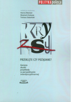 Kryzysy przeklęte czy pożądane?