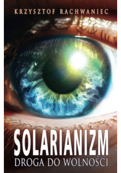 Solarianizm Droga do wolności