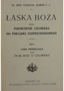 Łaska Boża Tom I 1924 r