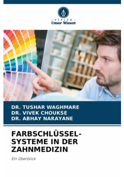 Farbschlüssel-Systeme In Der Zahnmedizin