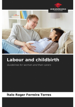 Labour and childbirth