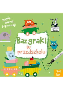 Kapitan Nauka Bazgraki w przedszkolu