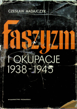 Fałszyzm i okupacja 1938 1945