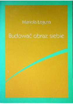 Budować obraz siebie
