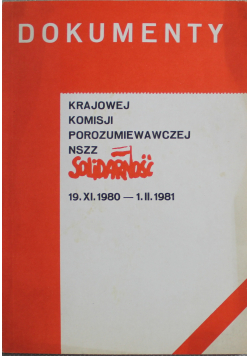 Dokumenty krajowej komisji porozumiewawczej NSZZ solidarność