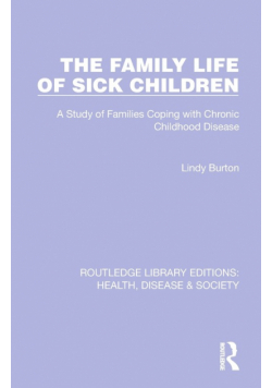 The Family Life of Sick Children
