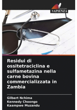 Residui di ossitetraciclina e sulfametazina nella carne bovina commercializzata in Zambia