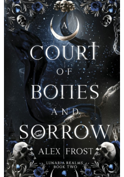 A Court of Bones and Sorrow