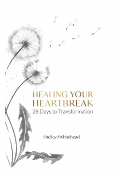 Healing Your Heartbreak