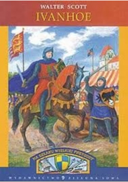 Ivanhoe powrót krzyżowca
