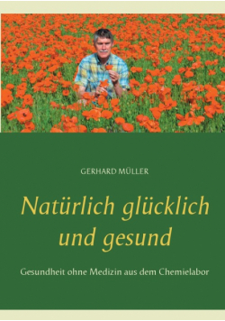Natürlich glücklich und gesund