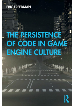 The Persistence of Code in Game Engine Culture