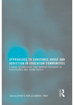 Approaches to Substance Abuse and Addiction in Education Communities